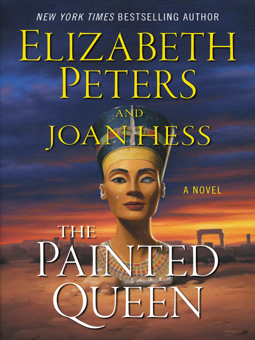 Title details for The Painted Queen: a Novel by Elizabeth Peters - Available